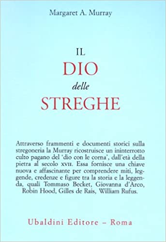 Il Dio delle Streghe - Margaret Murray