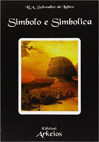 Simbolo e Simbolica - R. A. Schwaller De Lubicz
