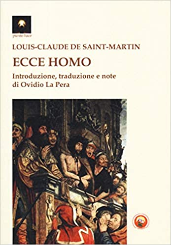 Ecce Homo - Louis-Claude de Saint-Martin
