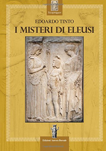 I misteri di Eleusi - Edoardo Tinto