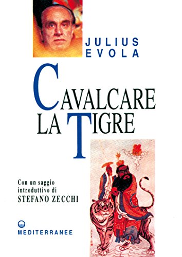 Cavalcare la Tigre - Julius Evola