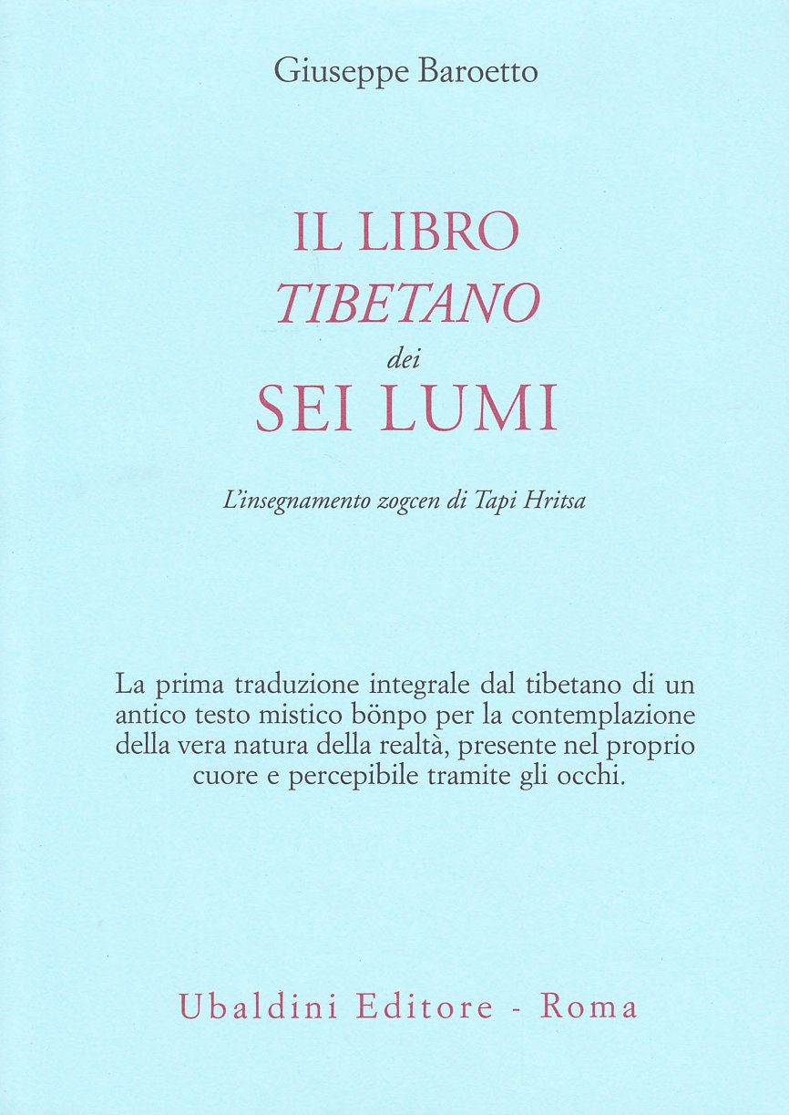 Il Libro Tibetano dei Sei Lumi - Giuseppe Baroetto