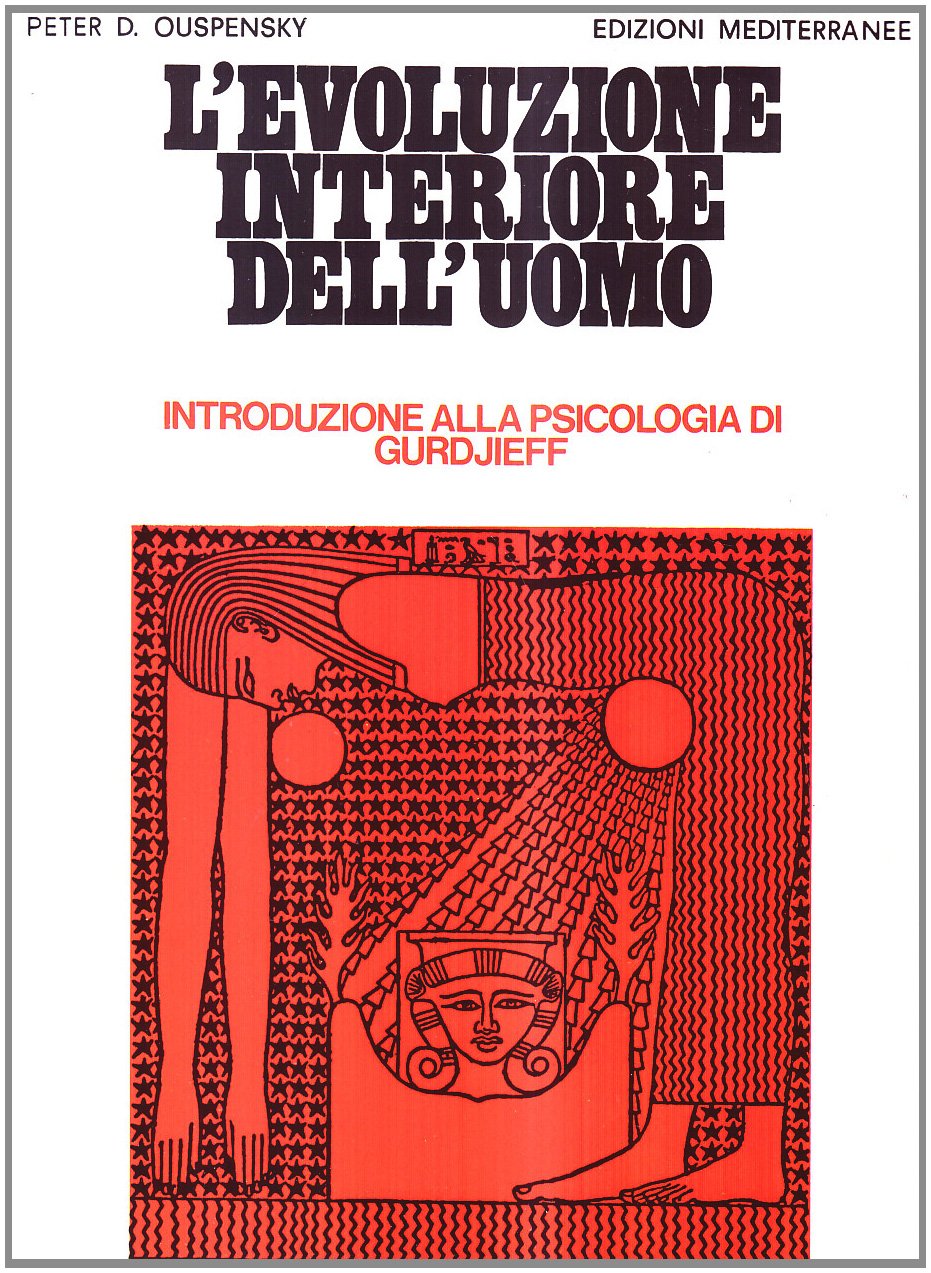 L'Evoluzione Interiore dell'Uomo - P. D. Ouspensky