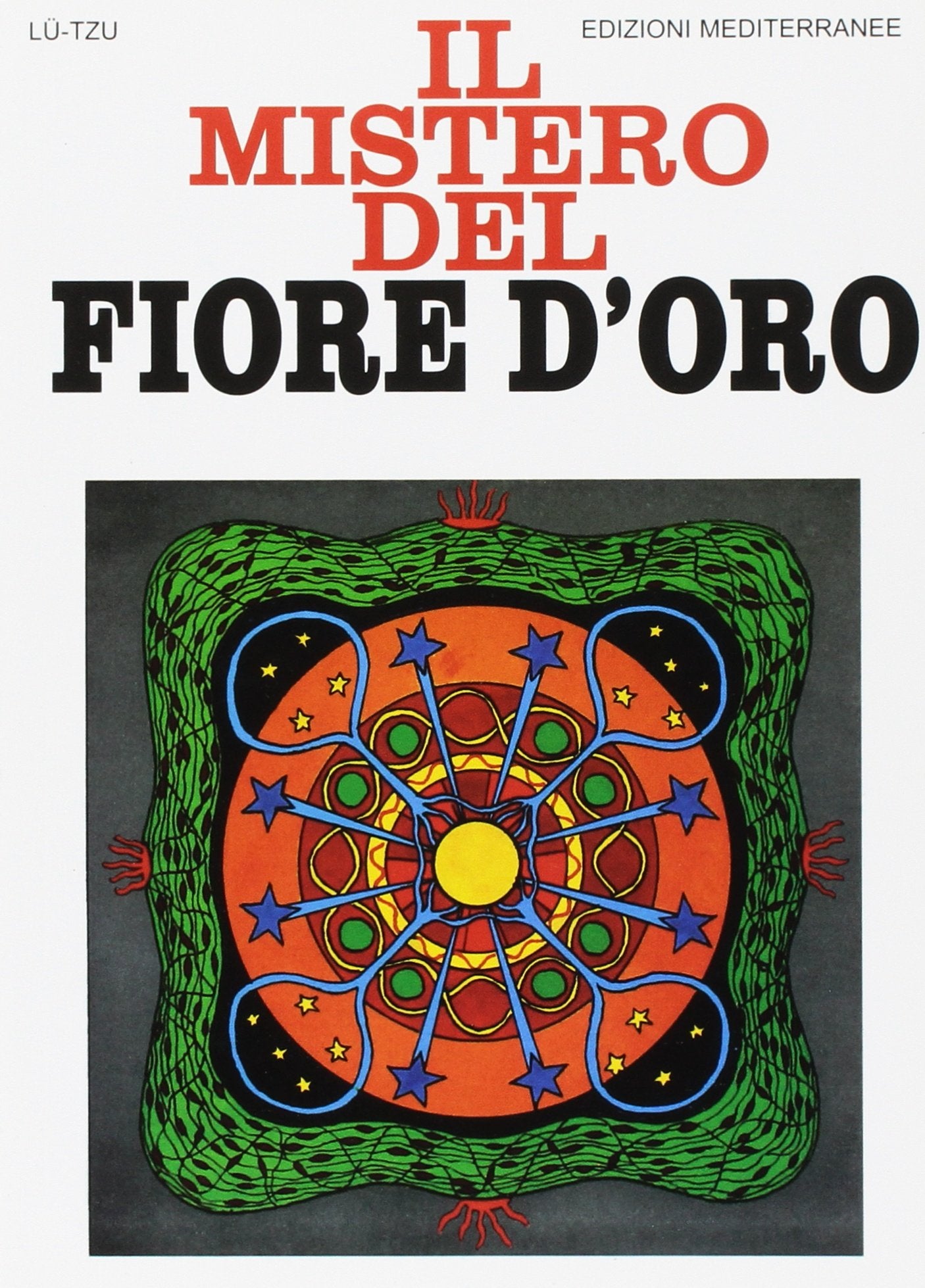 Il Mistero del Fiore d'Oro - Lao Tzu