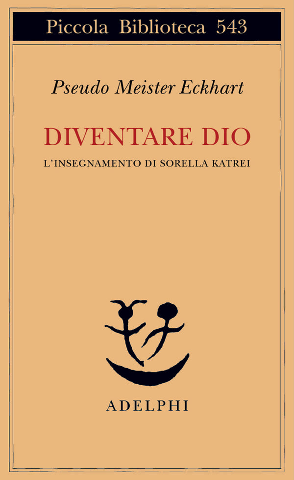 Diventare Dio - Pseudo Meister Eckhart