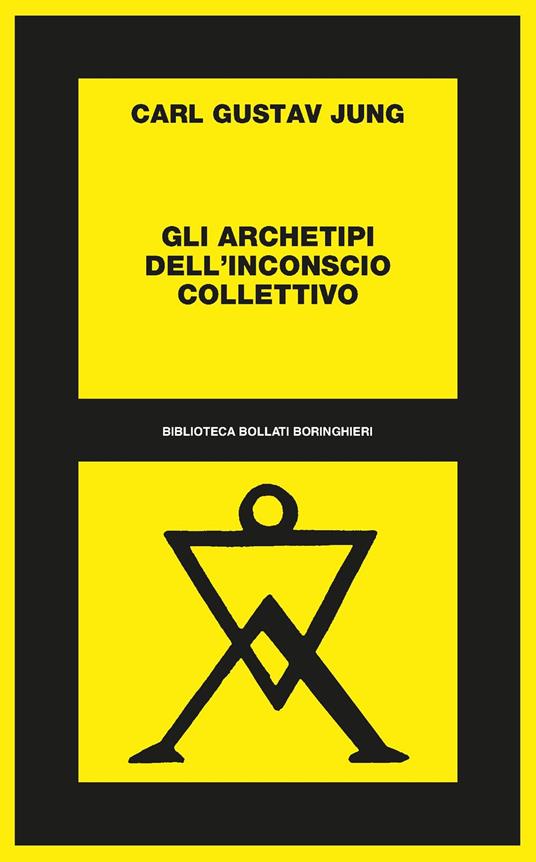 Gli Archetipi dell'Inconscio Collettivo - Carl Gustav Jung
