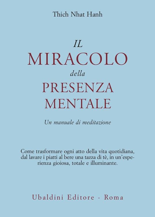 Il Miracolo della Presenza Mentale - Thich Nhat Hanh