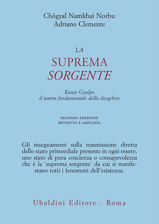 La Suprema Sorgente - Chögyal Namkhai Norbu, Adriano Clemente