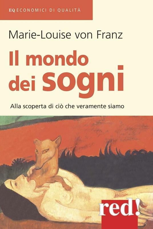 Il mondo dei Sogni - Marie-Louise Von Franz