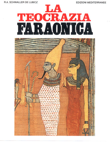 La Teocrazia Faraonica - R. A. Schwaller De Lubicz