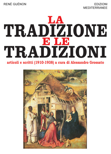 La Tradizione e le Tradizioni - René Guénon