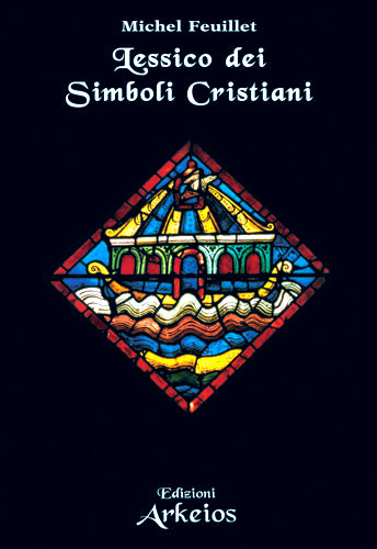 Lessico dei Simboli Cristiani - Michel Feuillet