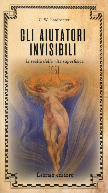 Gli Aiutatori Invisibili - C. W. Leadbeater