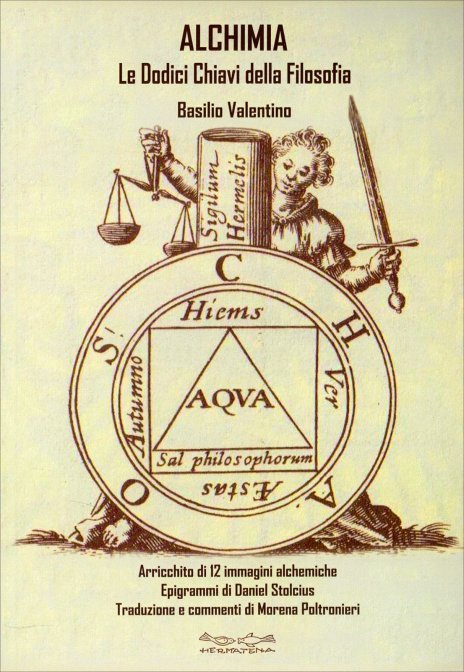 Alchimia. Le Dodici Chiavi della Filosofia - Basilio Valentino