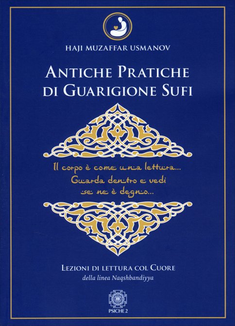 Antiche Pratiche di Guarigione Sufi - Haji Muzaffar Usmanov