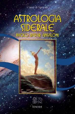 Astrologia Siderale - Paolo Ansalone Bashir