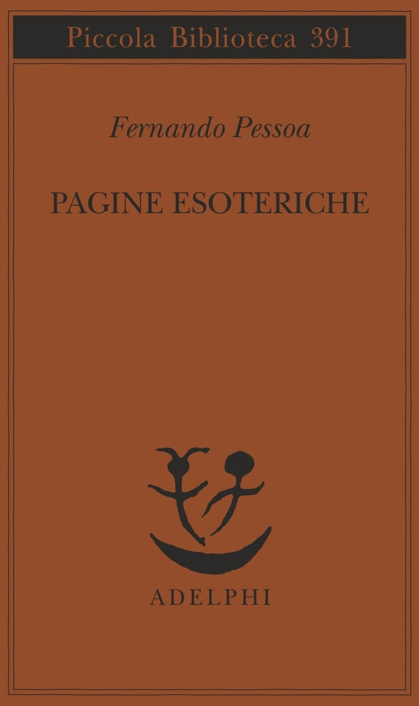 Pagine esoteriche - Fernando Pessoa