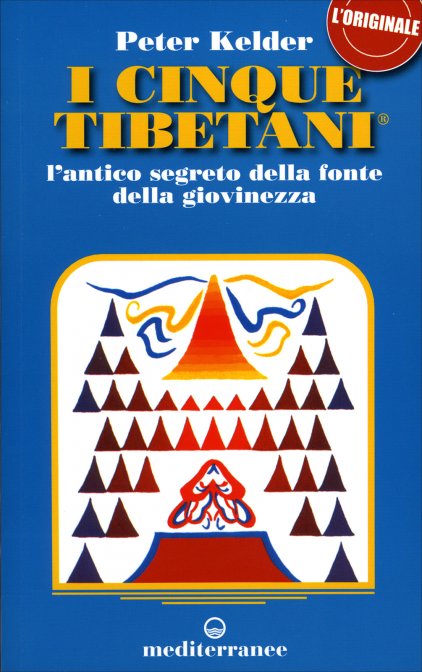I Cinque Tibetani (volume 1) - Peter Kelder