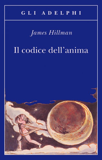 Il Codice dell'Anima - James Hillman