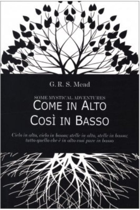 Come in Alto così in Basso - G. R. S. Mead