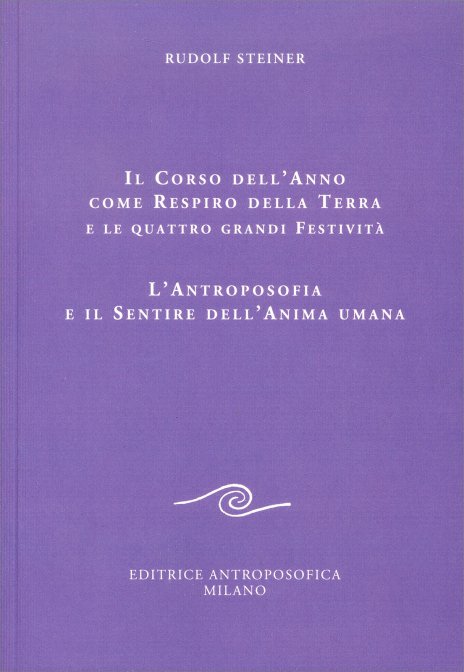 Il corso dell'anno come respiro della terra - Rudolf Steiner