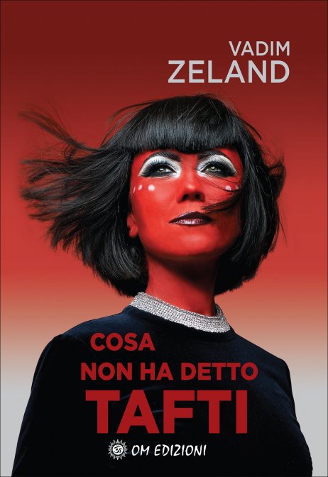 Cosa non ha detto Tafti - Vadim Zeland