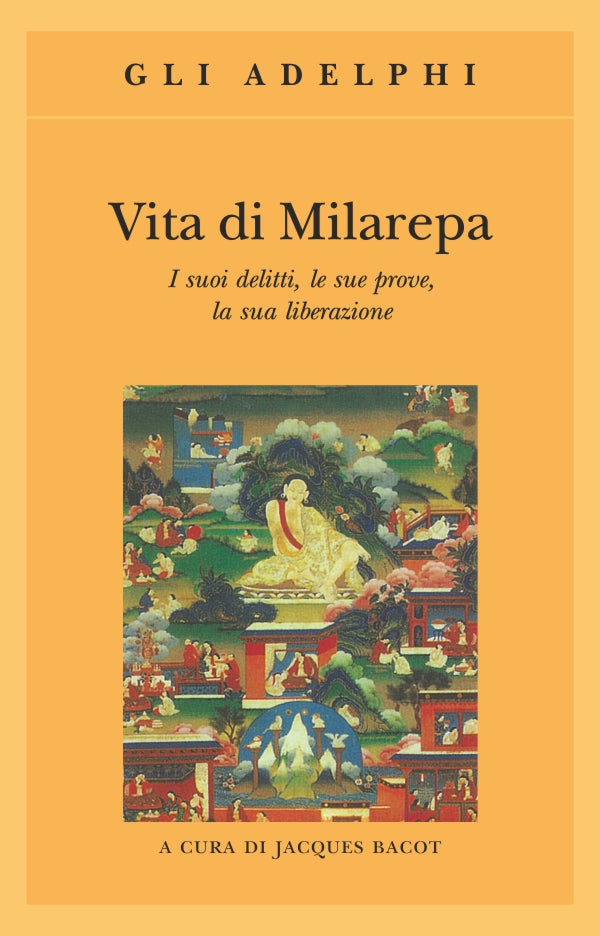 Vita di Milarepa - a cura di Jacques Bacot