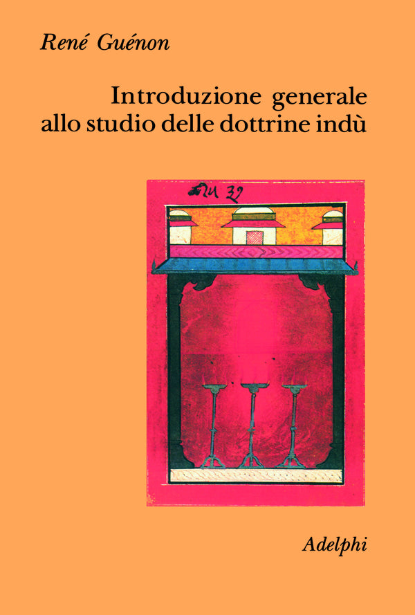 Introduzione generale allo studio delle dottrine indù - René Guénon