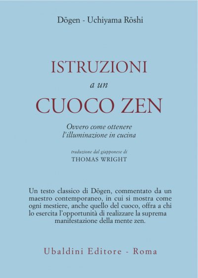 Istruzioni a un Cuoco Zen - Dogen-Uchiyama Roshi