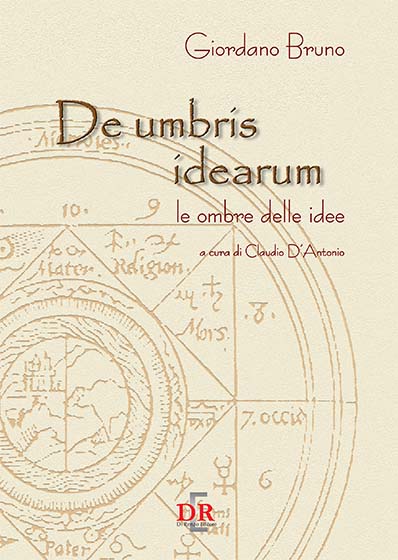 De Umbris Idearum. L'Ombra delle Idee - Giordano Bruno