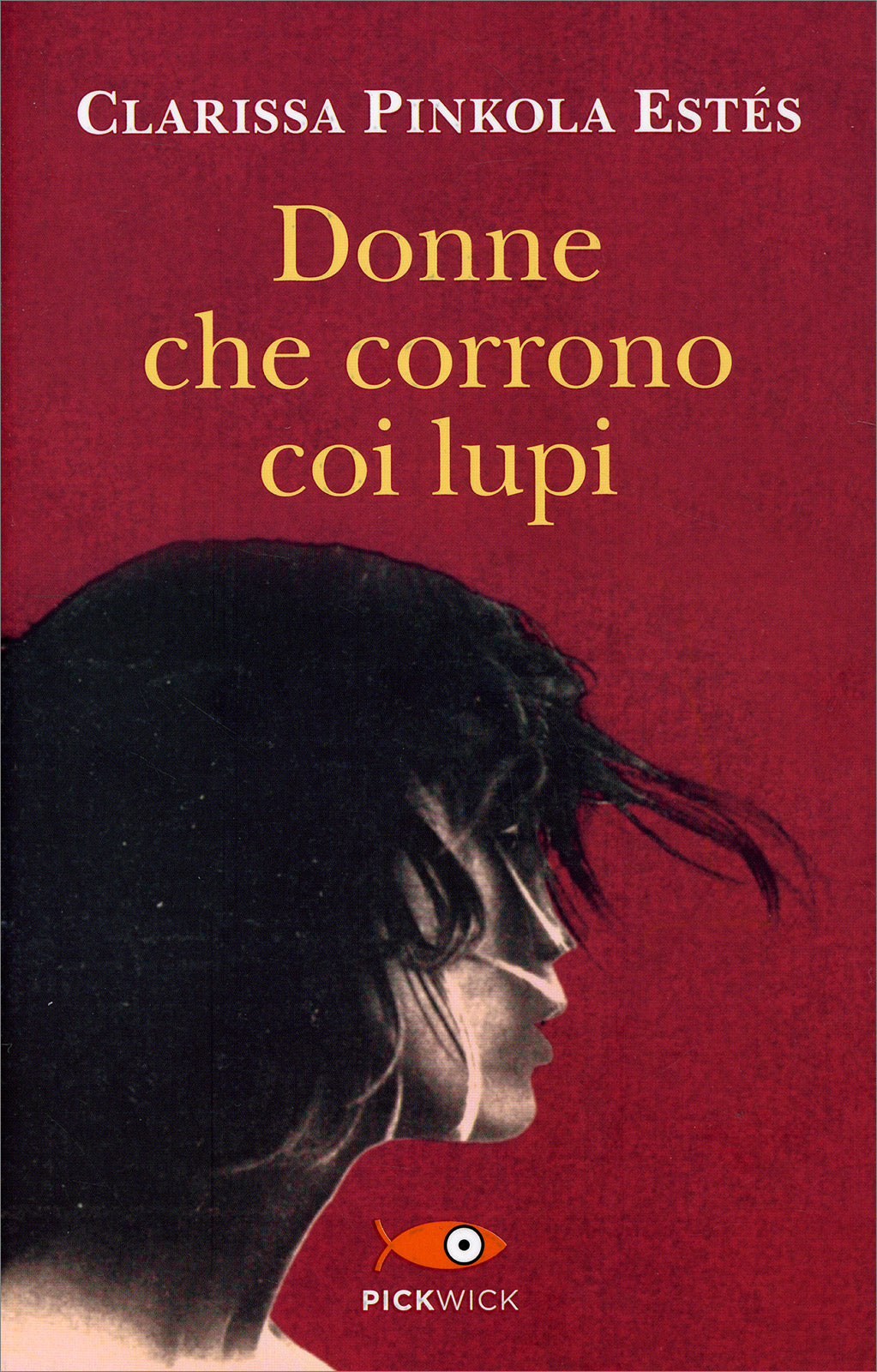 Donne che Corrono coi Lupi - Clarissa Pinkola Estes