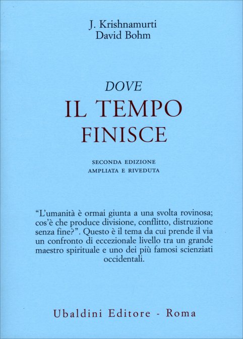 Dove Il Tempo Finisce - Krishnamurti Jiddu, Bohm David