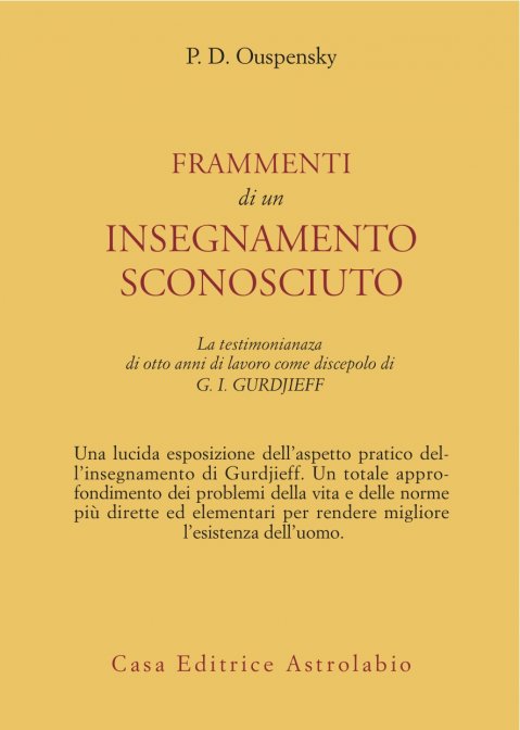 Frammenti di un Insegnamento Sconosciuto - P. D. Ouspensky