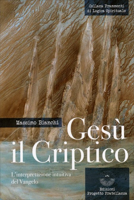 Gesù il Criptico - Massimo Bianchi