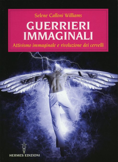 Guerrieri Immaginali - Selene Calloni Williams