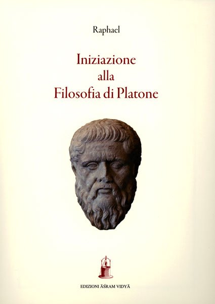 Iniziazione alla Filosofia di Platone - Raphael