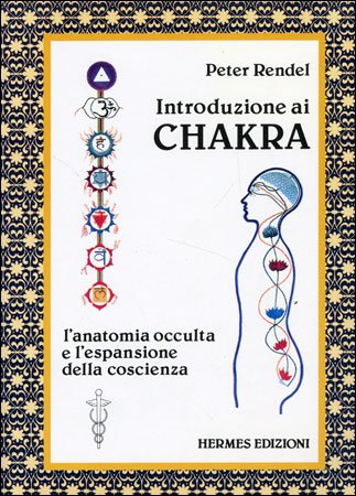 Introduzione ai Chakra - Peter Rendel