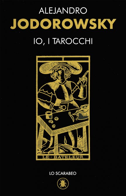 Io, i Tarocchi (Cofanetto con Libro e Carte) - Alejandro Jodorowsky
