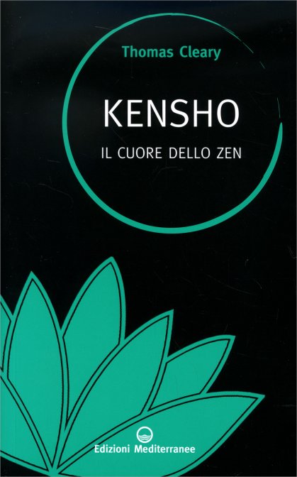 Kensho. Il Cuore dello Zen - Thomas Cleary