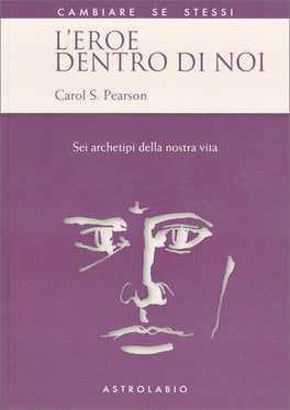 L'Eroe Dentro di Noi - Carol S. Pearson