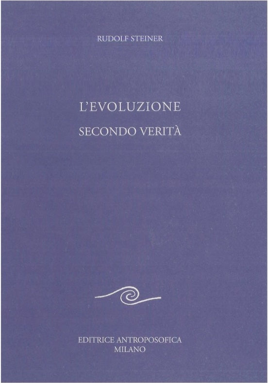 L'evoluzione secondo verità - Rudolf Steiner