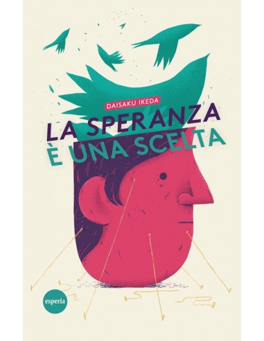 La speranza è una scelta - Daisaku Ikeda