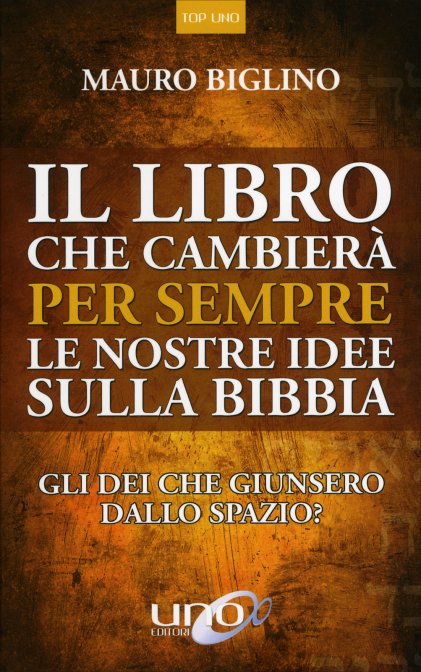 Il Libro che Cambierà per Sempre le Nostre Idee sulla Bibbia - Mauro Biglino