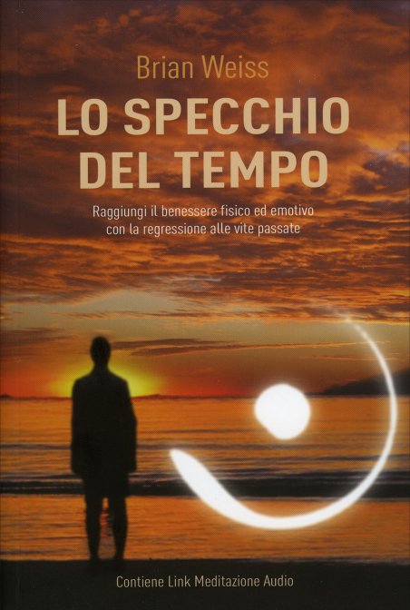 Lo Specchio del Tempo - Brian Weiss