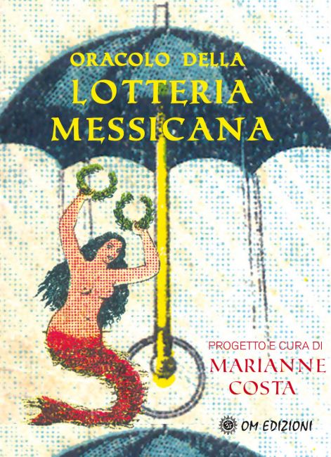 Oracolo della Lotteria Messicana (Cofanetto Libro con Carte) - Marianne Costa