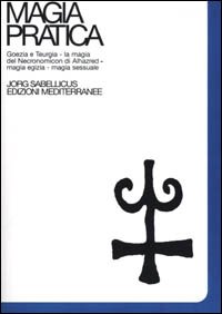 Magia Pratica vol. 4 - Jorg Sabellicus