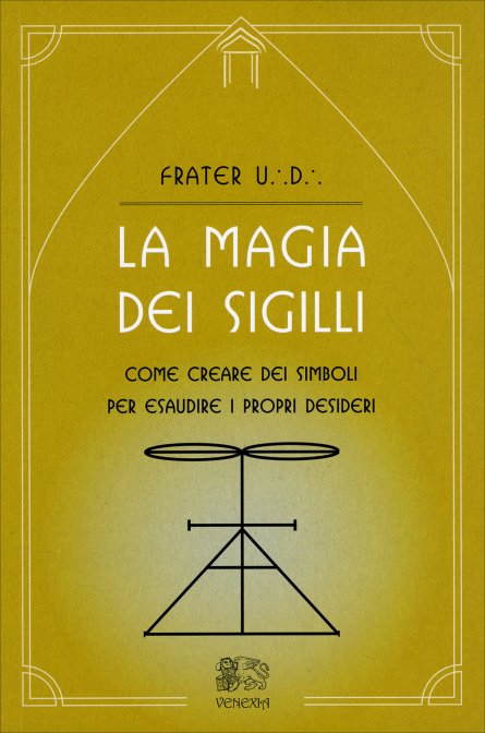 La Magia dei Sigilli - Frater U.D.