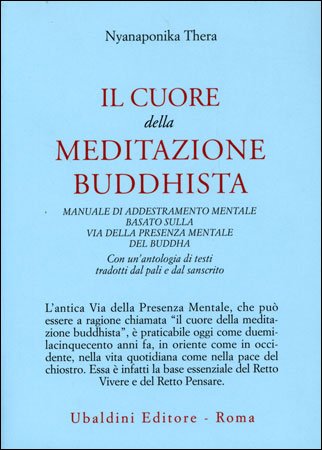 Il Cuore della Meditazione Buddhista - Nyanaponika Thera