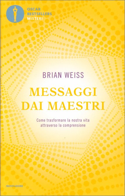 Messaggi dai Maestri - Brian Weiss