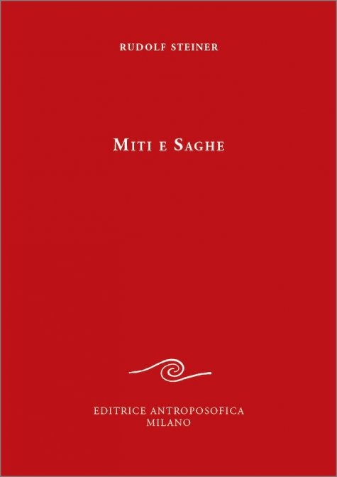 Miti e Saghe - Rudolf Steiner